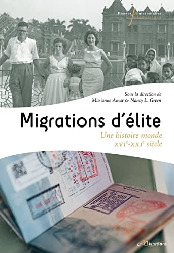 Migrations d'élites: Une histoire-monde (XVIe-XXIe siècle) von RABELAIS