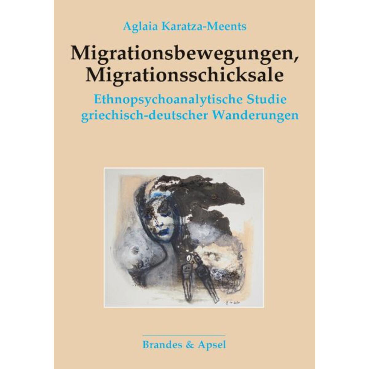 Migrationsbewegungen, Migrationsschicksale Migrationsbewegungen, Migrationsschicksale von Brandes + Apsel Verlag Gm