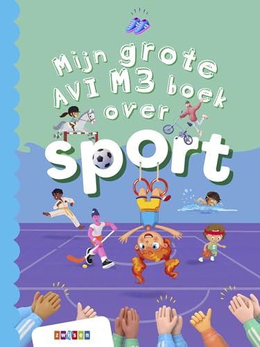 Mijn grote AVI M3 boek over sport (Grote AVI-boeken) von Uitgeverij Zwijsen