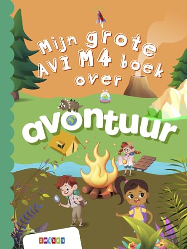 Mijn grote AVI M4 boek over avontuur (Grote AVI-boeken) von Uitgeverij Zwijsen
