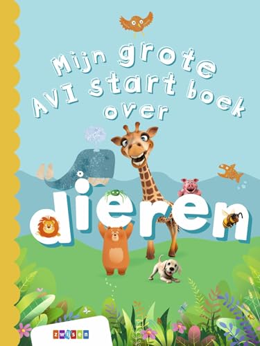 Mijn grote AVI start boek over dieren (Grote AVI-boeken) von Merkloos