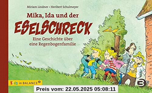 Mika, Ida und der Eselschreck: Eine Geschichte über eine Regenbogenfamilie (kids in BALANCE)