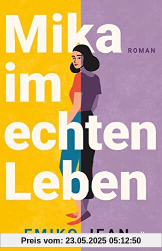 Mika im echten Leben: Roman | »Zwischen herzzerreißend und herzzerreißend komisch.« Holly Miller Mika im echten Leben: Roman | »Zwischen herzzerreißend und herzzerreißend komisch.« Holly Miller