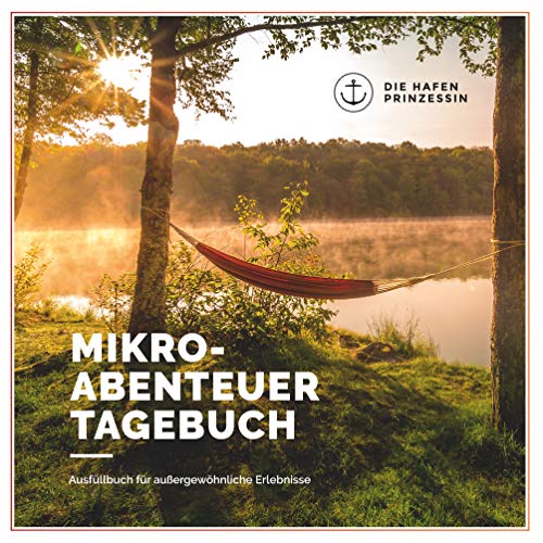 Mikroabenteuer Tagebuch: Ausfüllbuch für außergewöhnliche Erlebnisse von Books on Demand