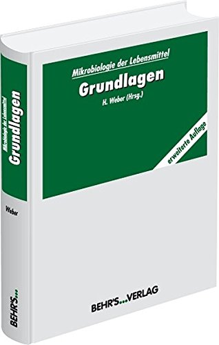 Mikrobiologie der Lebensmittel: Band 1: Grundlagen