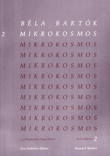 Mikrokosmos: 153 Klavierstücke, vom allerersten Anfang an. Band 2. Klavier. (Mikrokosmos, Band 2)