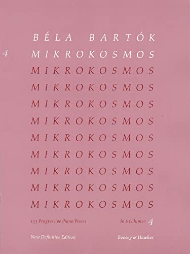 Mikrokosmos: 153 Klavierstücke, vom allerersten Anfang an. Band 4. Klavier. (Mikrokosmos, Band 4) von Boosey & Hawkes Inc