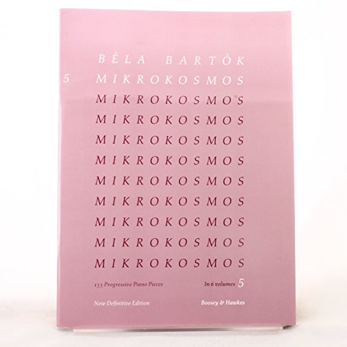 Mikrokosmos: 153 Klavierstücke, vom allerersten Anfang an. Vol. 5. Klavier.