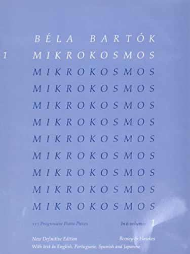 Mikrokosmos: 153 progressive Klavierstücke, vom allerersten Anfang an. Vol. 1. Klavier.: 153 Progressive Piano Pieces; New Definitive Edition 1987 Mikrokosmos: 153 progressive Klavierstücke, vom allerersten Anfang an. Vol. 1. Klavier.: 153 Progressive Piano Pieces; New Definitive Edition 1987
