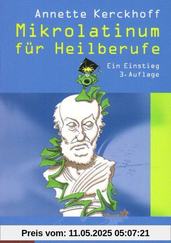 Mikrolatinum für Heilberufe: Ein Einstieg