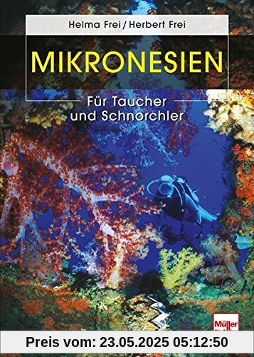 Mikronesien: Für Taucher und Schnorchler Mikronesien: Für Taucher und Schnorchler