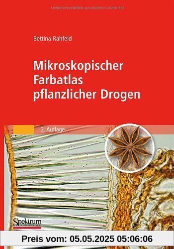 Mikroskopischer Farbatlas pflanzlicher Drogen