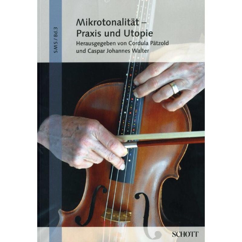 Mikrotonalitaet - Praxis und Utopie Mikrotonalitaet - Praxis und Utopie