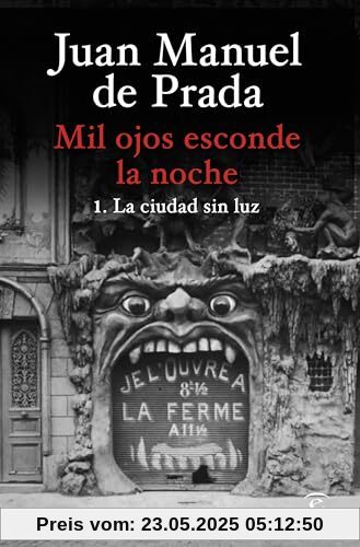 Mil ojos esconde la noche. La ciudad sin luz (ESPASA NARRATIVA)