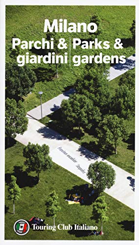 Milano parchi & giardini-Parks & gardens Milano parchi & giardini-Parks & gardens