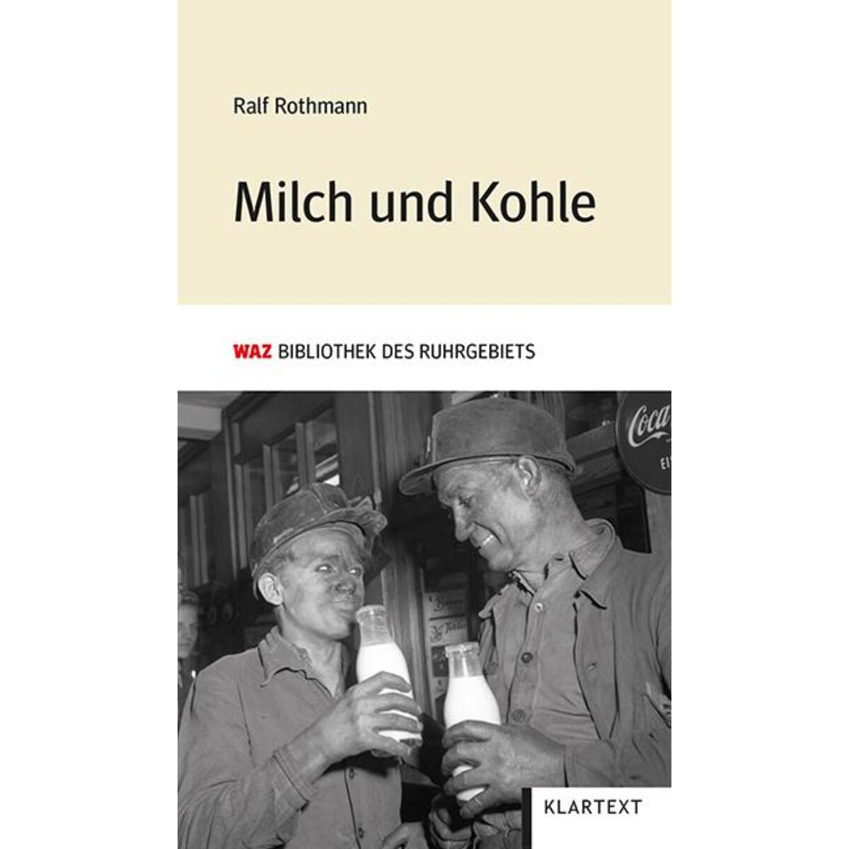 Milch und Kohle Milch und Kohle von Klartext Verlag