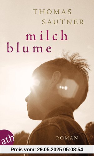 Milchblume: Roman