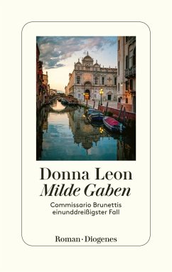 Milde Gaben / Commissario Brunetti Bd.31 von Diogenes