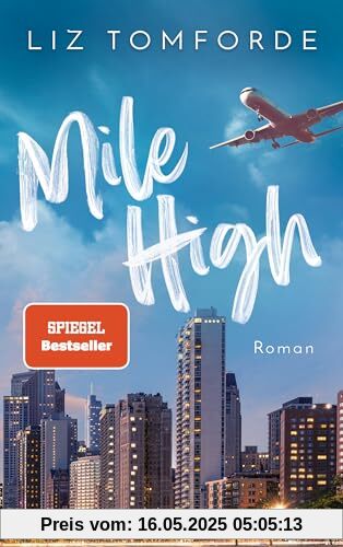 Mile High: Roman - TikTok made me buy it: Sports Romance trifft auf Forbidden Love und Enemies to Lovers – endlich auf Deutsch! (Windy City-Reihe, Band 1)