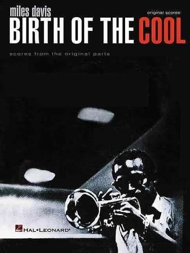 Miles Davis - Birth of the Cool: Scores from the Original Parts: Transcribed Score von HAL LEONARD