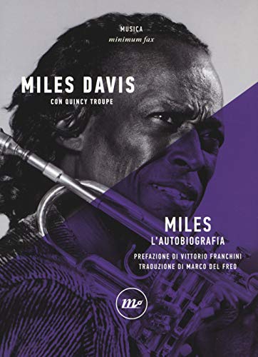 Miles. L'autobiografia (Minimum Fax musica)