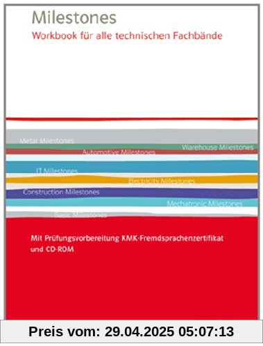 Milestones Workbook für alle technischen Fachbände: Mit Prüfungsvorbereitung KMK-Fremdsprachenzertfikat und CD-ROM