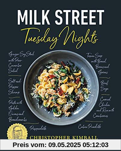 Milk Street: Tuesday Nights: More than 200 Simple Weeknight Suppers that Deliver Bold Flavor, Fast