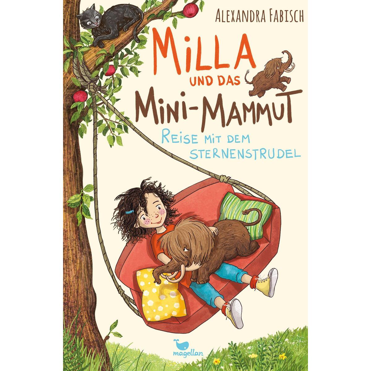 Milla und das Mini-Mammut - Reise mit dem Sternenstrudel Milla und das Mini-Mammut - Reise mit dem Sternenstrudel von Magellan GmbH
