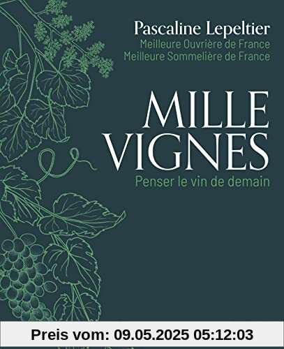 Mille vignes: Penser le vin de demain