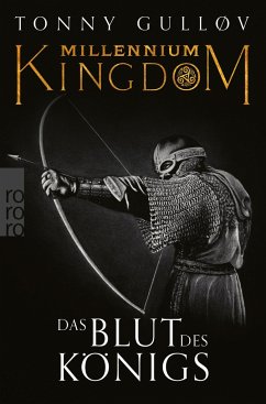 Das Blut des Königs / Millennium Kingdom Bd.2 von Rowohlt TB.