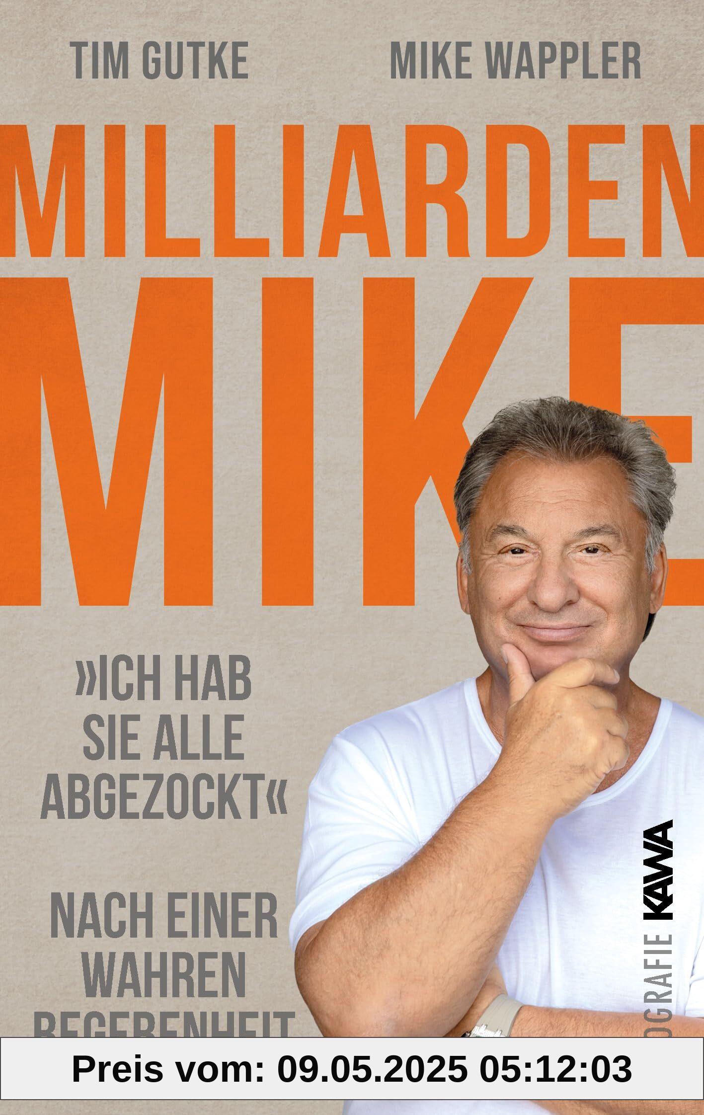 Milliarden Mike: Ich habe sie alle abgezockt (Nach einer wahren Begebenheit)