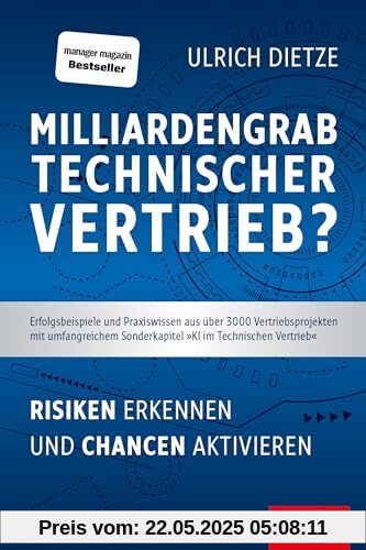 Milliardengrab Technischer Vertrieb?: Risiken erkennen und Chancen aktivieren (Dein Business)