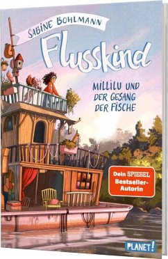 Millilu und der Gesang der Fische / Flusskind Bd.1 von Planet! in der Thienemann-Esslinger Verlag GmbH