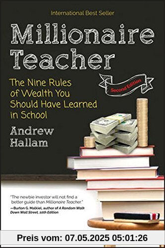 Millionaire Teacher: The Nine Rules of Wealth You Should Have Learned in School