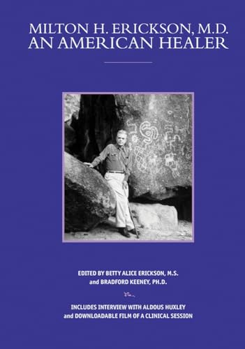 Milton H Erickson an American healer (Profiles in Healing) von Crown House Publishing