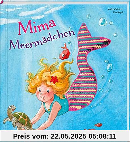 Mima Meermädchen: Ein Schimmer-Bilderbuch mit Pailletten