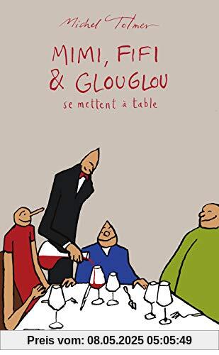 Mimi, Fifi et Glouglou 3: se mettent à table.