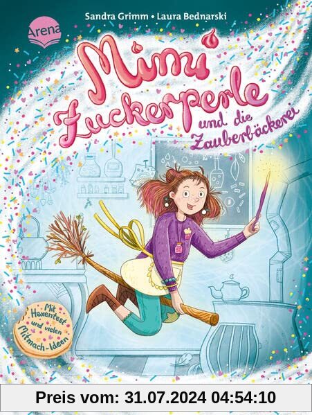 Mimi Zuckerperle und die Zauberbäckerei (1). Die magische Törtchen-Explosion: Interaktiver Lesespaß mit originellen Mitmach-Ideen für Kinder ab 7 Jahren