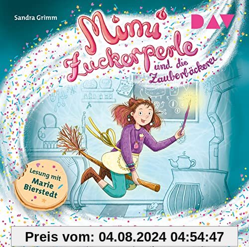 Mimi Zuckerperle und die Zauberbäckerei – Teil 1: Die magische Törtchen-Explosion: Ungekürzte Lesung mit Musik mit Marie Bierstedt (1 CD)