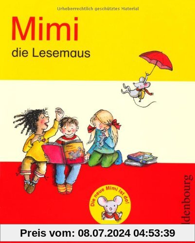 Mimi die Lesemaus E: Fibel für alle Bundesländer
