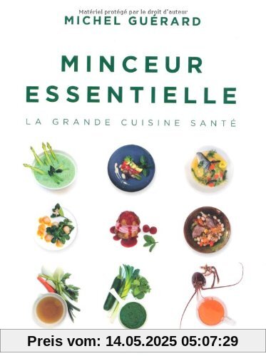 Minceur essentielle, la grande cuisine santé