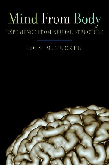 Mind from Body: Experience from neural structure Mind from Body: Experience from neural structure