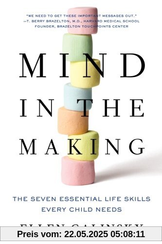 Mind in the Making: The Seven Essential Life Skills Every Child Needs