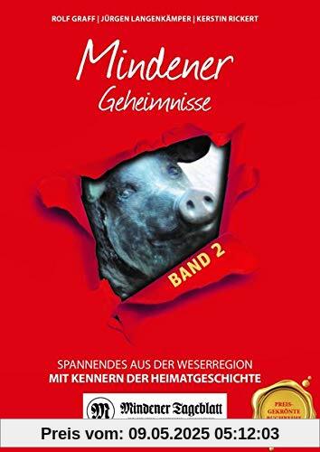 Mindener Geheimnisse Band 2: Spannendes aus der Weserregion