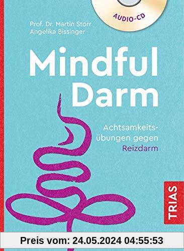 Mindful Darm (Hörbuch): Achtsamkeitsübungen gegen Reizdarm