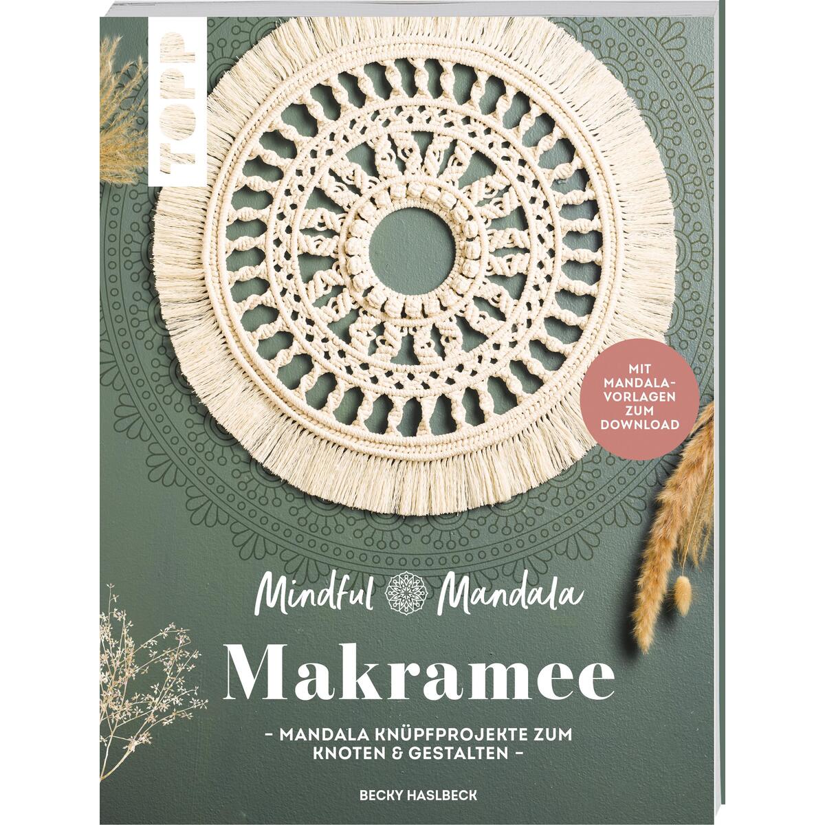 Mindful Mandala. Mandala-Makramee Mindful Mandala. Mandala-Makramee von Frech Verlag GmbH