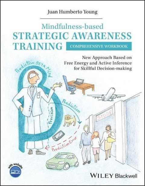 Mindfulness-based Strategic Awareness Training Comprehensive Workbook Mindfulness-based Strategic Awareness Training Comprehensive Workbook