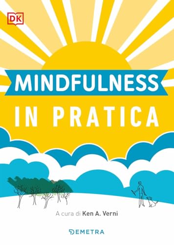 Mindfulness in pratica (Pensare positivo) von Demetra