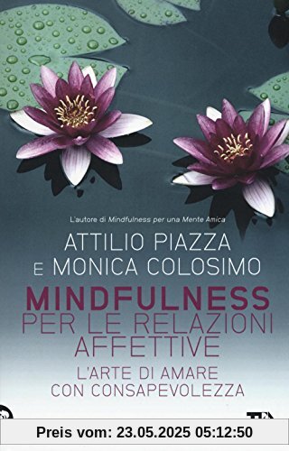 Mindfulness per le relazioni affettive. L'arte di amare con consapevolezza