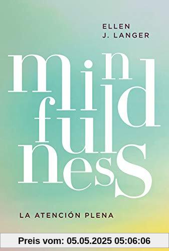 Mindfulness: La atención plena (Divulgación)
